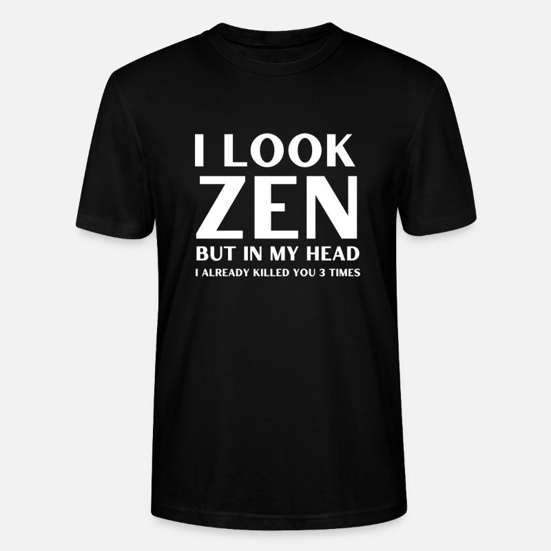 Ich sehe Zen aus - Stanley/Stella Unisex Bio-T-Shirt CRAFTER - Schwarz