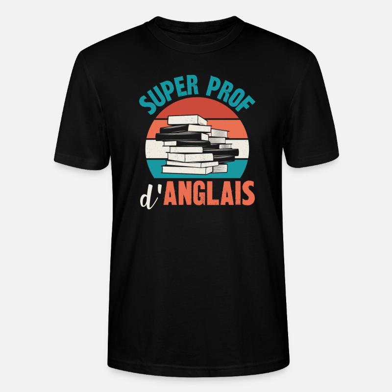 super prof d'anglais - T-shirt bio CRAFTER Stanley Stella Unisexe - noir