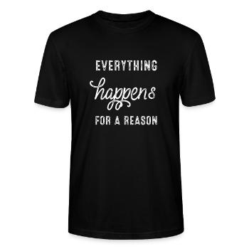 Everything happens for a reason - Stanley/Stella Unisex Bio-T-Shirt CRAFTER - Schwarz - Vorne - Alina (178cm) & Michal (187cm)