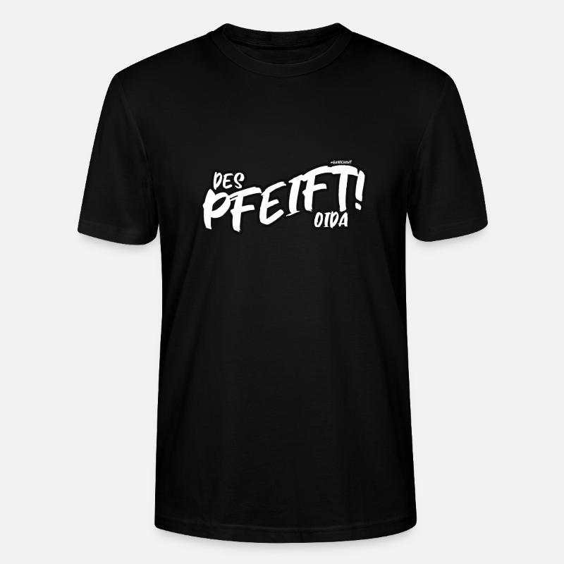 Des pfeift oida! - Stanley/Stella Unisex Bio-T-Shirt CRAFTER - Schwarz