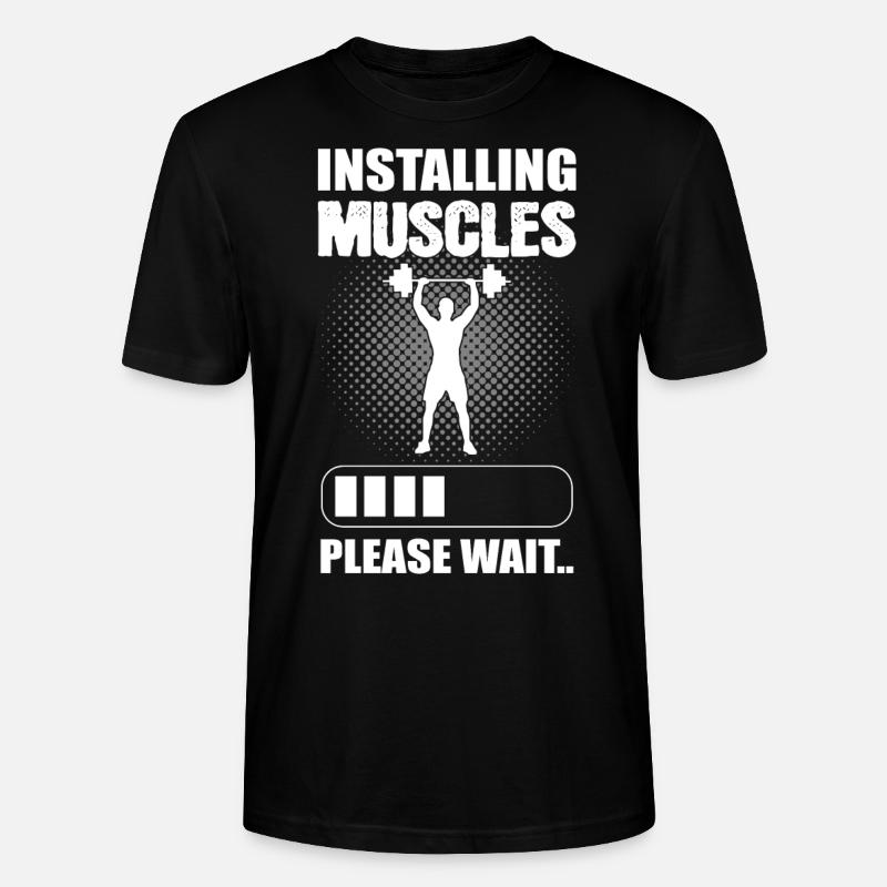Installing Muscles Please Wait Bodybuilder - Stanley/Stella Unisex Bio-T-Shirt CRAFTER - Schwarz