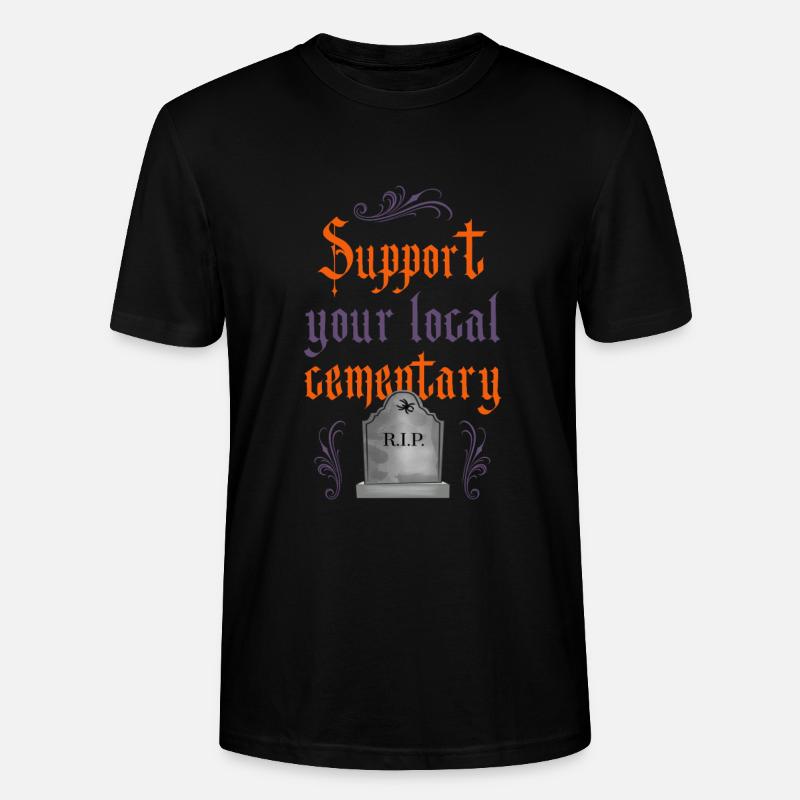 Support your local cementary! - Stanley/Stella Unisex Bio-T-Shirt CRAFTER - Schwarz