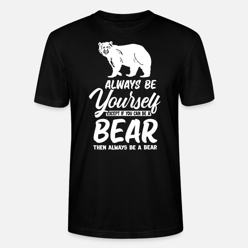 Is a Bear - Stanley/Stella Unisex Bio-T-Shirt CRAFTER - Schwarz