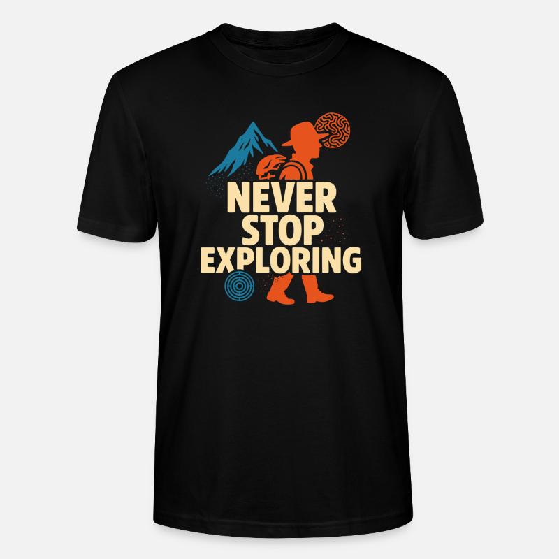 Never Stop Exploring Design - Stanley/Stella CRAFTER Unisex Organic T-Shirt - black