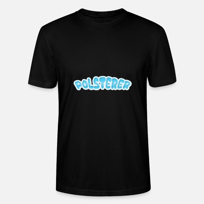 Upholsterer Upholsterer - Stanley/Stella CRAFTER Unisex Organic T-Shirt - black