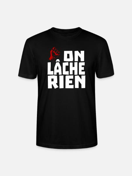 on lâche rien - T-shirt bio CRAFTER Stanley Stella Unisexe - noir