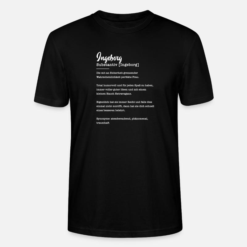 Ingeborg Substantiv Namensbedeutung Herkunft - Stanley/Stella Unisex Bio-T-Shirt CRAFTER - Schwarz
