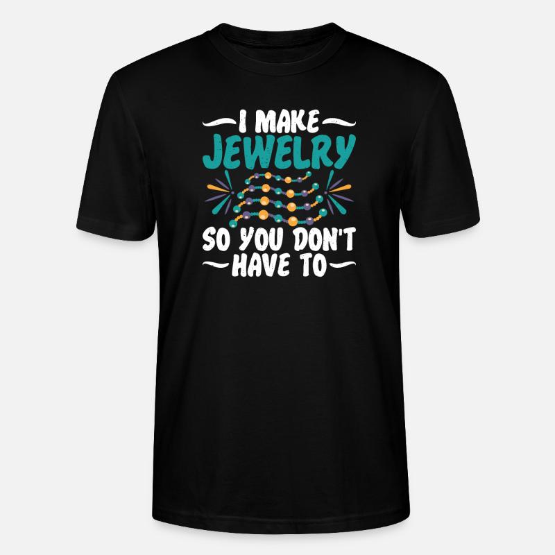 Ich Mache Schmuckexperte - Stanley/Stella Unisex Bio-T-Shirt CRAFTER - Schwarz