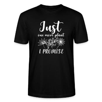 Just One More Plant I Promise Garten Gärtnern - Stanley/Stella Unisex Bio-T-Shirt CRAFTER - Schwarz - Vorne - Alina (178cm) & Michal (187cm)