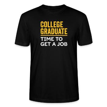 College graduate job he her boys girl - Stanley/Stella CRAFTER Unisex Organic T-Shirt - black - Front - Alina (178cm) & Michal (187cm)