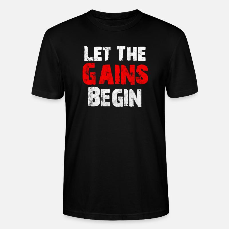 Let the Gains begin - Motivation cool - T-shirt bio CRAFTER Stanley Stella Unisexe - noir