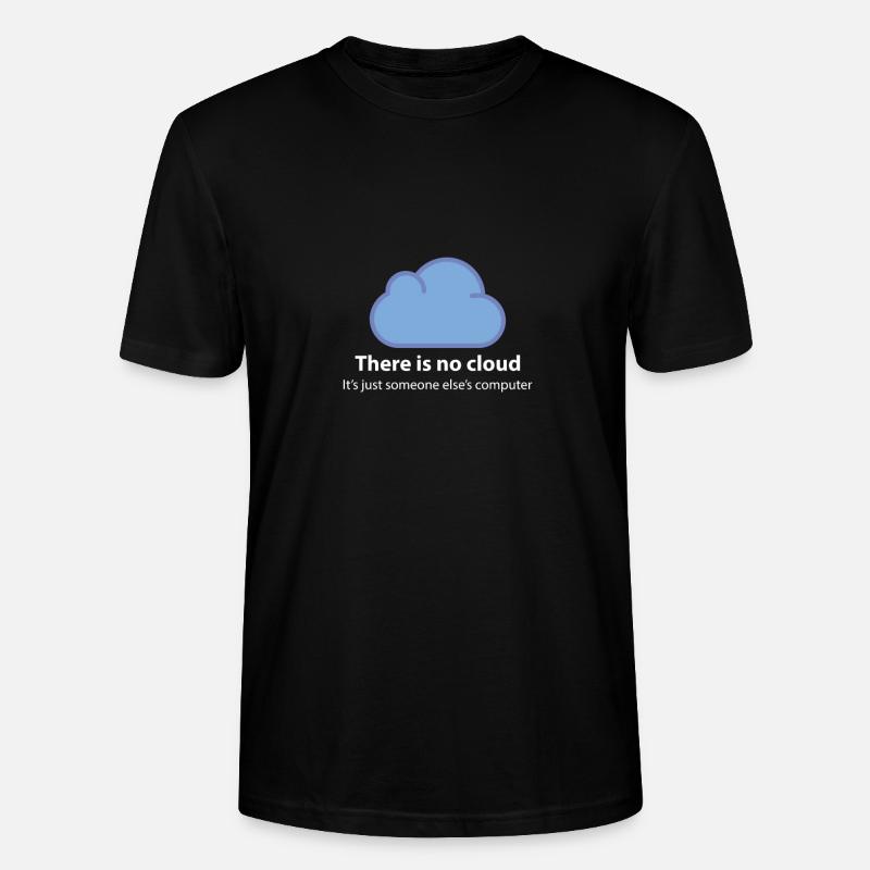 there is no cloud - Stanley/Stella Unisex Bio-T-Shirt CRAFTER - Schwarz
