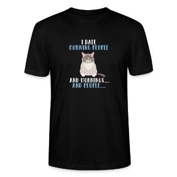 I hate morning people.... - Stanley/Stella Unisex Bio-T-Shirt CRAFTER - Schwarz - Vorne - Alina (178cm) & Michal (187cm)