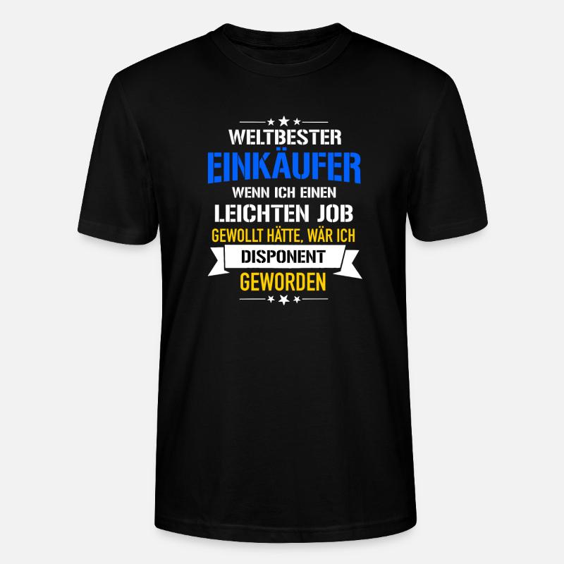 Lustiger Spruch Weltbester Einkäufer Disponent - Stanley/Stella Unisex Bio-T-Shirt CRAFTER - Schwarz