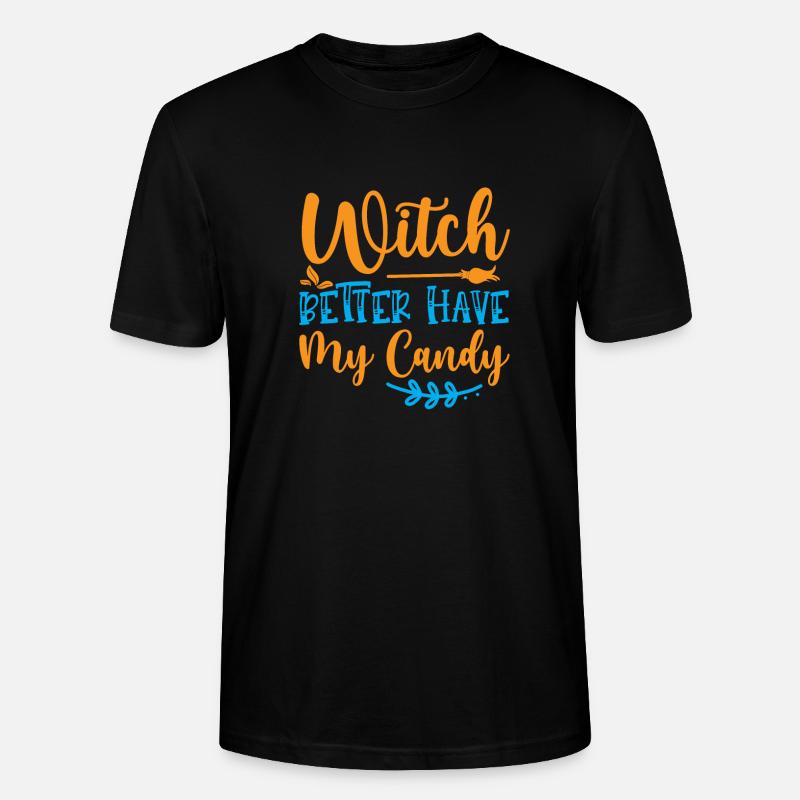 Witch better have my candy - T-shirt bio CRAFTER Stanley Stella Unisexe - noir