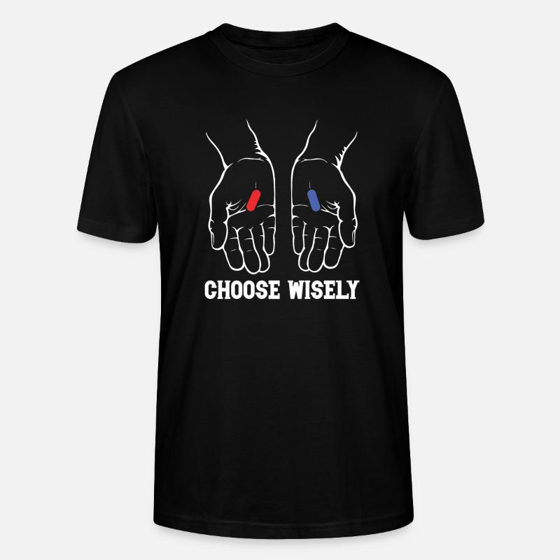 CHOOSE WISELY - Stanley/Stella Unisex Bio-T-Shirt CRAFTER - Schwarz