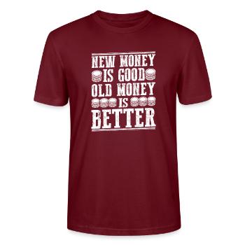Aged Coins, Added Charm: New's Good, Old's Better - Stanley/Stella CRAFTER Unisex Organic T-Shirt - burgundy - Front - Alina (178cm) & Michal (187cm)