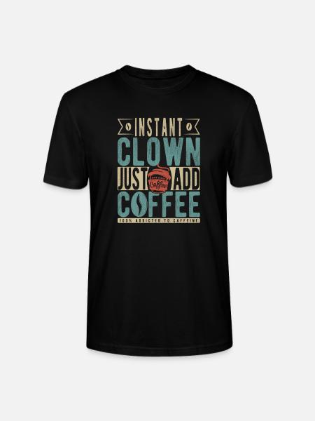 Instant-Clown einfach Kaffee hinzufügen - Stanley/Stella Unisex Bio-T-Shirt CRAFTER - Schwarz