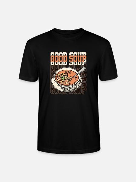Good Soup Bowl Meal Food - Stanley/Stella CRAFTER Unisex Organic T-Shirt - black