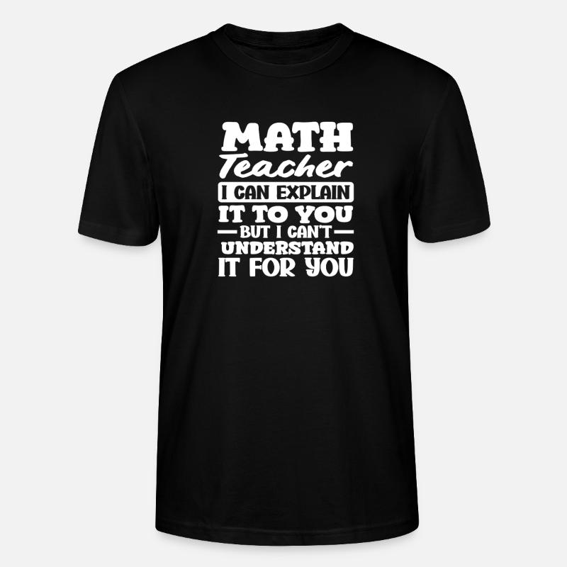 Mathe Lehrer Mathematik Geschenk - Stanley/Stella Unisex Bio-T-Shirt CRAFTER - Schwarz