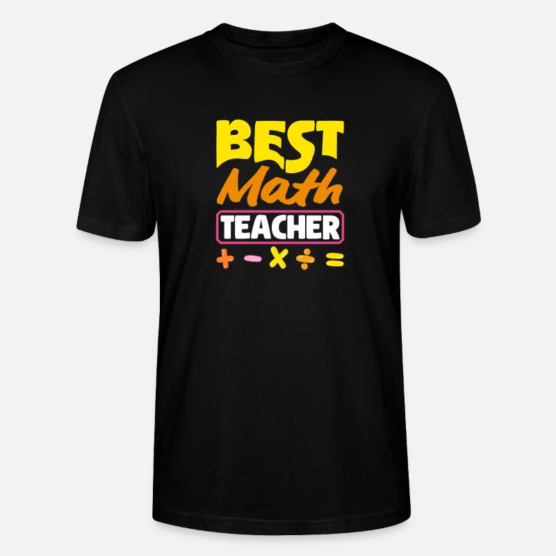 Math Teacher Math Gift - Stanley/Stella CRAFTER Unisex Organic T-Shirt - black