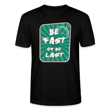 Be Fast Or Be Last - Motorcycle speed - Stanley/Stella CRAFTER Unisex Organic T-Shirt - black - Front - Alina (178cm) & Michal (187cm)
