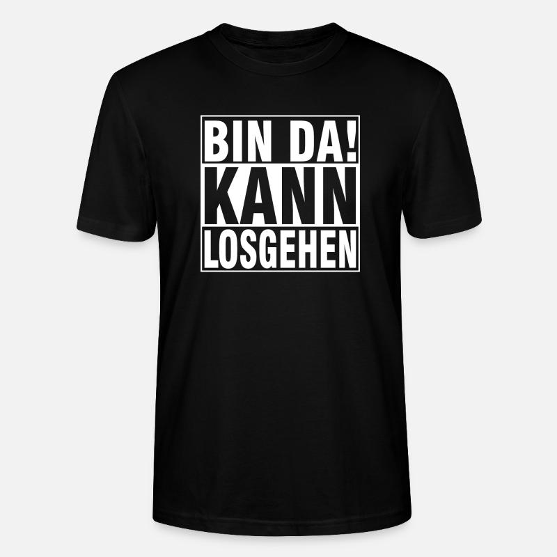 bin dA KANN LOSGEHEN - Stanley/Stella Unisex Bio-T-Shirt CRAFTER - Schwarz