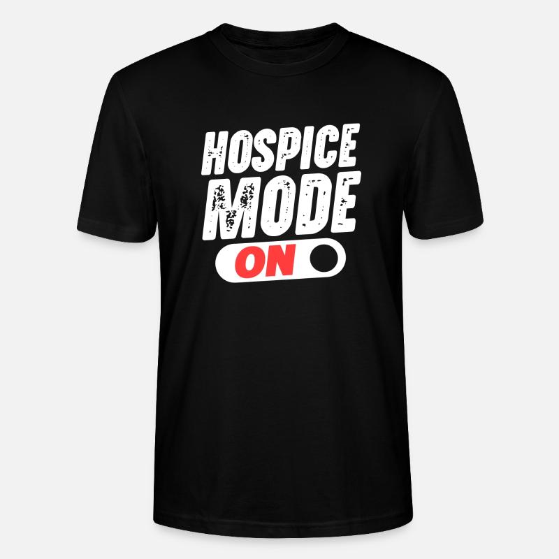 Hospice Mode On - Stanley/Stella CRAFTER Unisex Organic T-Shirt - black