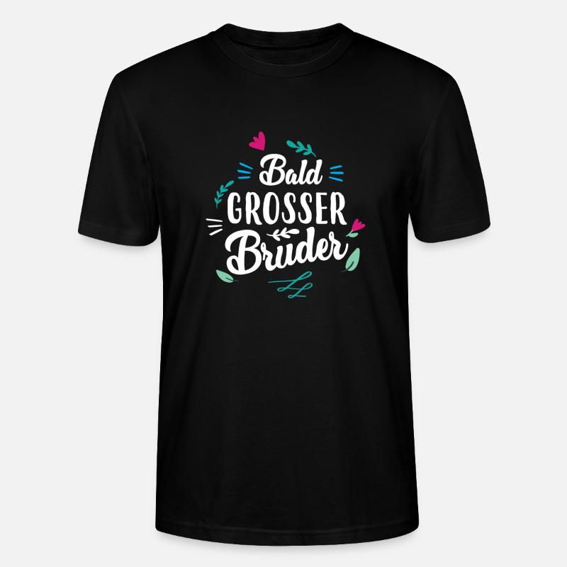 Bald Grosser Bruder - Stanley/Stella Unisex Bio-T-Shirt CRAFTER - Schwarz