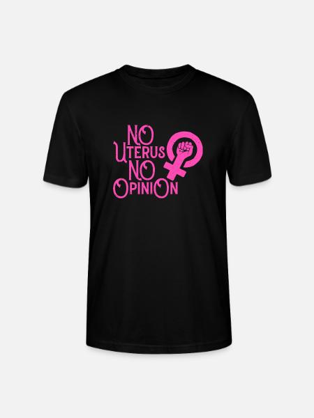 No Uterus No Opinion - Stanley/Stella CRAFTER Unisex Organic T-Shirt - black