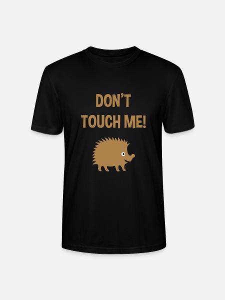 Don't touch me (Igel) - Stanley/Stella Unisex Bio-T-Shirt CRAFTER - Schwarz