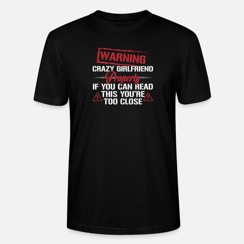 Warning Crazy Girlfriend Property - T-shirt bio CRAFTER Stanley Stella Unisexe - noir