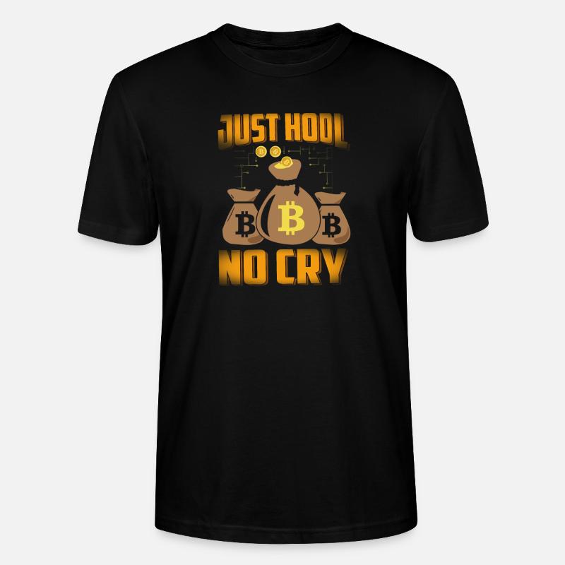 Juste Hodl No Cry Bitcoin - T-shirt bio CRAFTER Stanley Stella Unisexe - noir