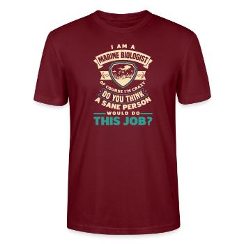 Marine Biology Marine Biologist Science Of Course - Stanley/Stella Unisex Bio-T-Shirt CRAFTER - Burgunderrot - Vorne - Alina (178cm) & Michal (187cm)