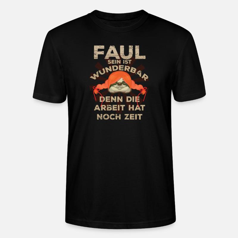 Faul sein ist wunderbar - Stanley/Stella Unisex Bio-T-Shirt CRAFTER - Schwarz