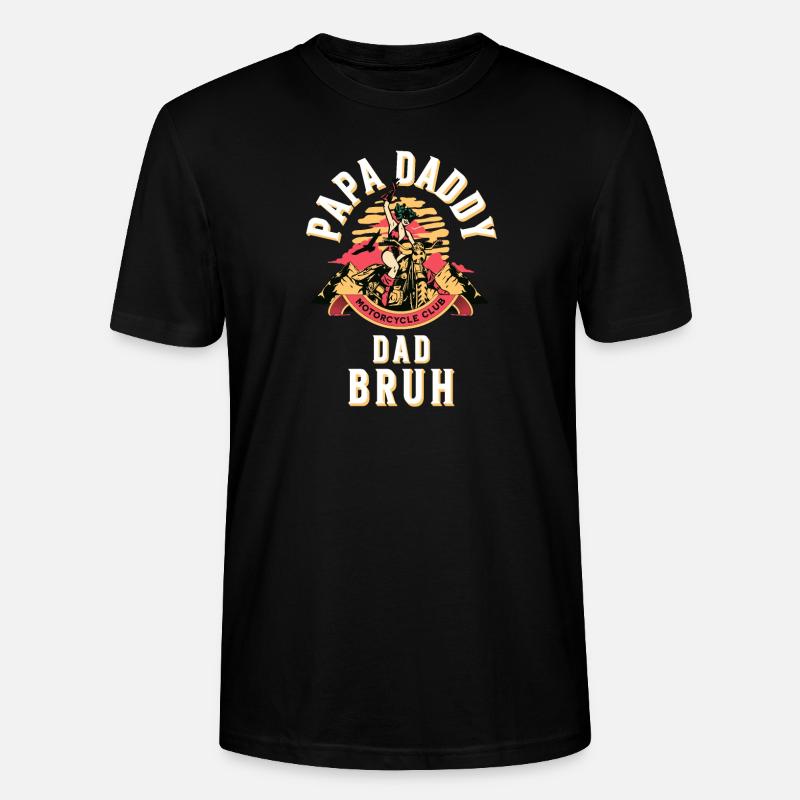 Papa Daddy Dad Bruh - T-shirt bio CRAFTER Stanley Stella Unisexe - noir