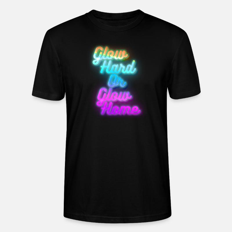 Glow Hard oder Glow Home - Stanley/Stella Unisex Bio-T-Shirt CRAFTER - Schwarz