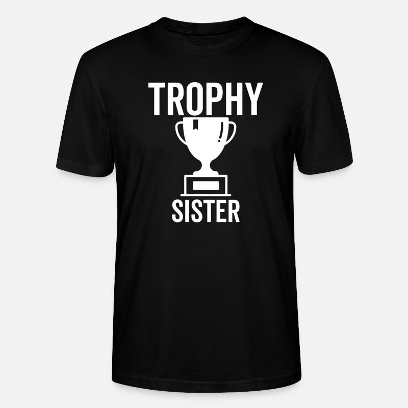 Trophäe Schwester - Stanley/Stella Unisex Bio-T-Shirt CRAFTER - Schwarz