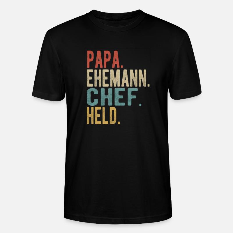 Chef Papa Ehemann Held - Stanley/Stella Unisex Bio-T-Shirt CRAFTER - Schwarz