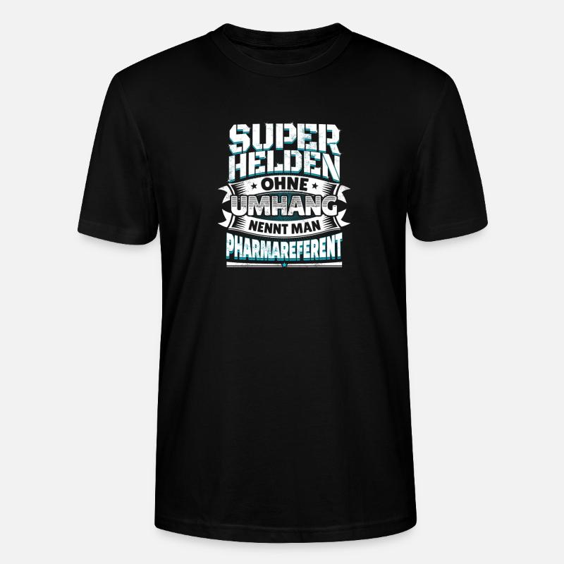 Superheld Spruch Held Pharmareferent Geschenk - Stanley/Stella Unisex Bio-T-Shirt CRAFTER - Schwarz