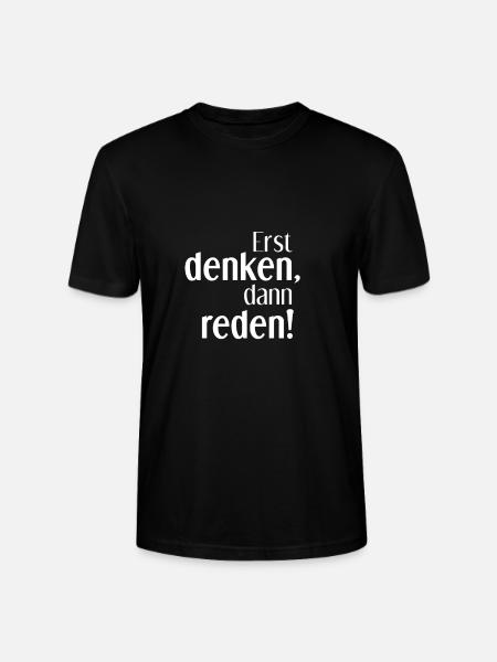 Erst denken, dann reden - Stanley/Stella Unisex Bio-T-Shirt CRAFTER - Schwarz