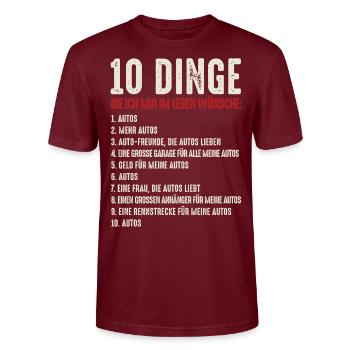 10 Dinge - Lustiger Auto Liebhaber Spruch Humor - Stanley/Stella Unisex Bio-T-Shirt CRAFTER - Burgunderrot - Vorne - Alina (178cm) & Michal (187cm)