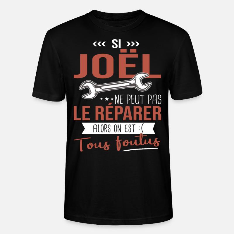 Si Joêl ne peut pas le réparer on est foutus - T-shirt bio CRAFTER Stanley Stella Unisexe - noir