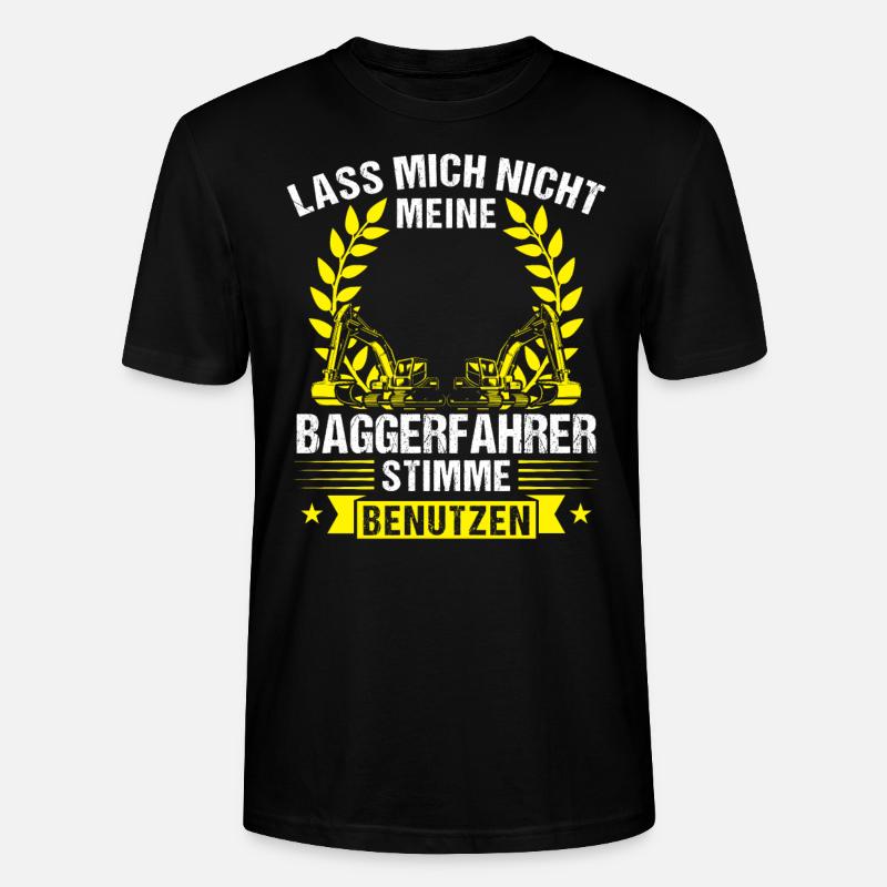 Baggerfahrer Beruf Bauarbeiter Geschenk - Stanley/Stella Unisex Bio-T-Shirt CRAFTER - Schwarz