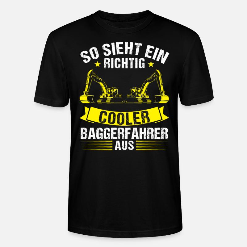 Baggerfahrer Beruf Lader Geschenk - Stanley/Stella Unisex Bio-T-Shirt CRAFTER - Schwarz
