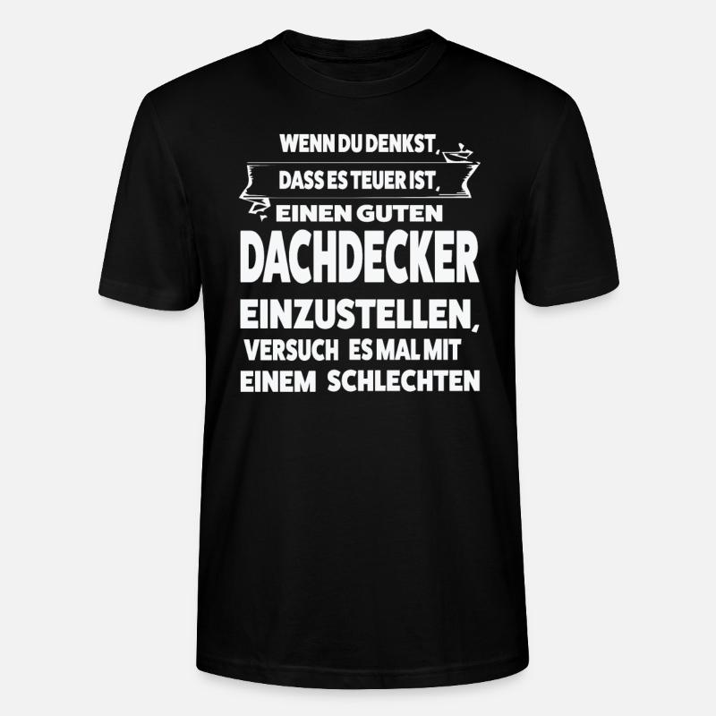 Dachdecker Beruf Dachdeckermeister Geschenk - Stanley/Stella Unisex Bio-T-Shirt CRAFTER - Schwarz