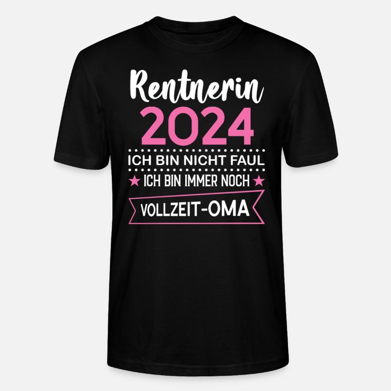 Rentnerin 2024 Oma Rentnerin Geschenk - Stanley/Stella Unisex Bio-T-Shirt CRAFTER - Schwarz