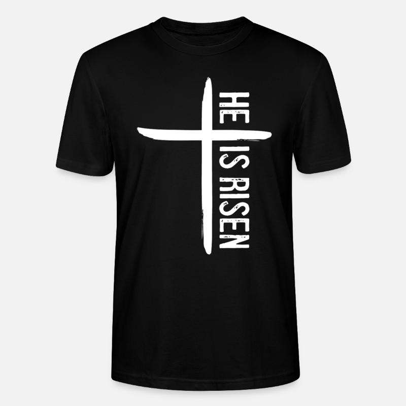 He is Risen - Stanley/Stella CRAFTER Unisex Organic T-Shirt - black