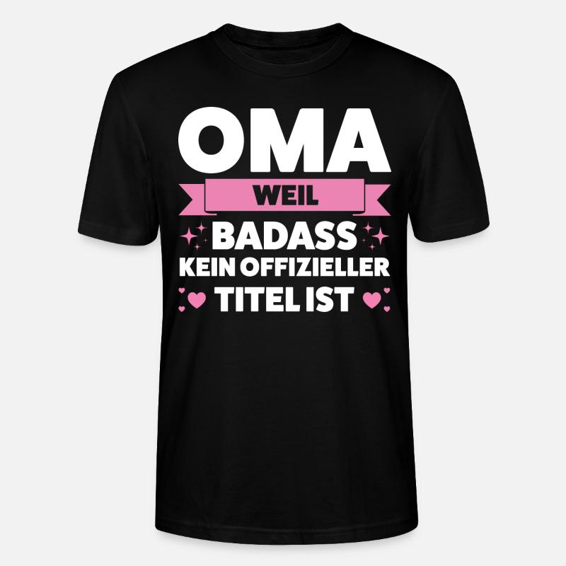 Oma Großmutter Großmütter Geschenk - Stanley/Stella Unisex Bio-T-Shirt CRAFTER - Schwarz