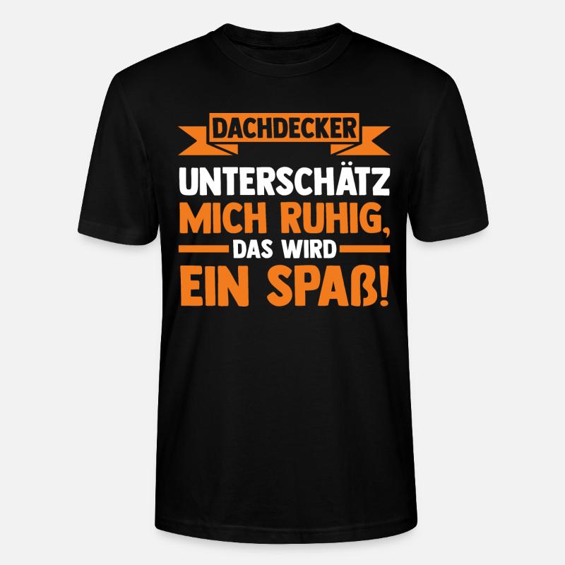 Dachdecker Beruf Dachdecken Geschenk - Stanley/Stella Unisex Bio-T-Shirt CRAFTER - Schwarz